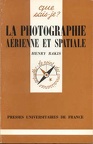 La photographie aérienne et spatiale (1e éd) - 1978Henry Bakis(BIB0031)
