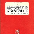 Traité pratique de photographie industrielle et publicitaire(BIB0089)