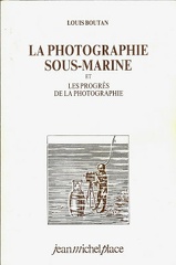 La photographie sous-marineLouis Boutan(BIB0096)