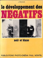 Le dévéloppement des négatifs noir et blanc (4e éd.)Jacques Prioleaud(BIB0122)