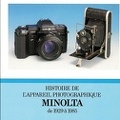 Histoire de l'appareil photographique Minolta de 1929 à 1985D. et J. P. Francesh(BIB0145)