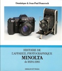 Histoire de l'appareil photographique Minolta de 1929 à 1985D. et J. P. Francesh(BIB0145)