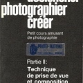 Déclencher, photographier, créer, Partie II<br />(BIB0183)
