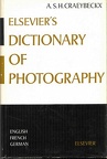 Elsevier's dictionary of photography in 3 languages(BIB0217)