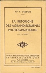 La retouche des agrandissements photographiquesP. Desbois(BIB0226)