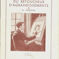 Manuel du retoucheur d'agrandissements (3e éd)A. Frouin(BIB0257)