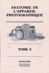 Cours de photo, Tome 3 : Anatomie de l'appareil photoISEC(BIB0361)