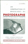 Les constructions  et bricolages du photographe, Tome I (2e éd.)A. Dangreau(BIB0408)