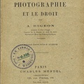La photographie et le droit<br />A. Bigeon<br />(BIB426)