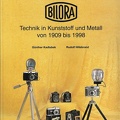 Bilora : Technik in Kunststoff und Metall von 1909 bis 1998<br />G. Kadlubek, R. Hillebrand<br />(BIB0459)