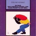 Au pays des cheveux frisés, une sans frisette est née - 1993Evelyne Noviant(BIB0468)