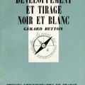 Développement et tirage noir et blanc (2<sup>e</sup> éd)<br />Gérard Betton<br />(BIB0474)