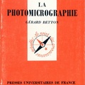 Photomicrographie (1<sup>re</sup> éd.)<br />Gérard Betton<br />(BIB0476)