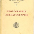 CNAM: Catalogue du musée, section L, Photographie, cinématographie<br />(BIB0504)