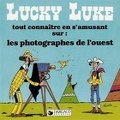 Lucky Luke : les Photographes de l'Ouest<br />(BIB0540)