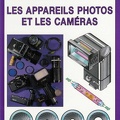 Les appareils photos et les caméras (Comment fonctionnent...)(BIB0556)