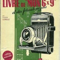 Le livre de mon 6x9 et des formats moyens (2e éd.) - 1951Lucien Lorelle(BIB0617)