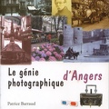 Le génie photographique d'Angers<br />Patrice Barraud<br />(BIB0709)