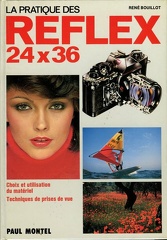La pratique des réflex 24x36 - 1981René Bouillot(BIB0730)