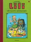 Lili Reporter Photographe N° 19 , 2015(BIB0828)