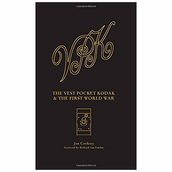 The Vest Pocket Kodak & the First World WarJon Cooksey(BIB0850)