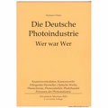 Die Deutsche Photoindustrie - Wer war Wer<br />Hartmut Thiele<br />(BIB0870)