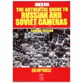 The authentic guide to russian and soviet cameras - 2004<br />Jean Loup Princelle<br />(BIB0879)