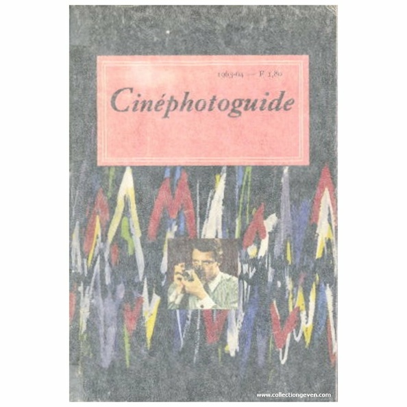 Cinéphotoguide 1963 - 1964.
Éditeur : Exco.
Marque : -
Date : - 1963
Pays : FranceLangue : fr
Référence : -
Format : 130 x 185 mmPoids : 229 g
Pages : 292
Table des matières :
-
Pages du catalogue : -
Commentaires : -
Liens web : -
N° inventaire : CAT0033
CAT0033.jpg