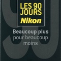 Les 90 jours (Nikon) - 2004<br />« Beaucoup plus pour beaucoup moins »<br />(PUB0075)