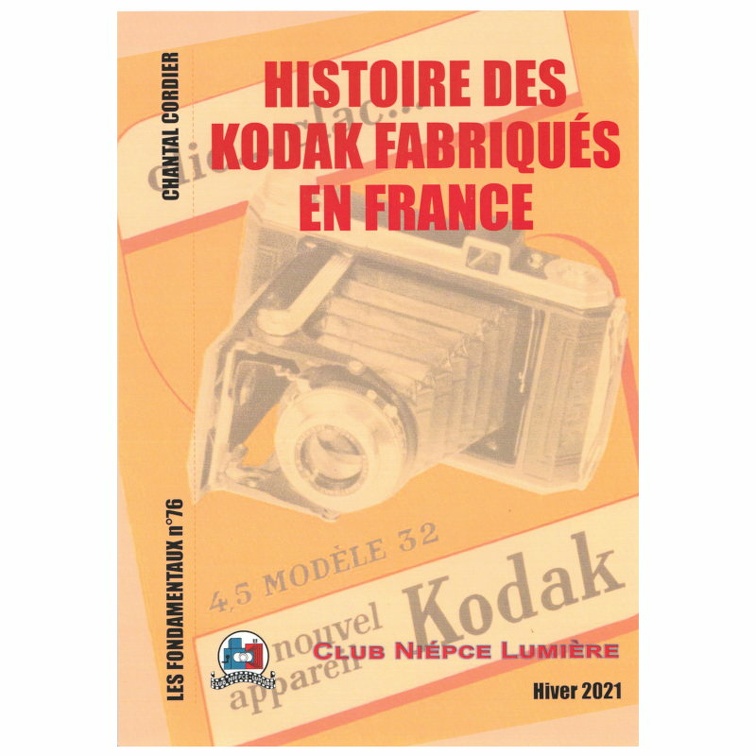 Les Fondamentaux, n° 76, 1.2021Histoire des Kodak fabriqués en France(REV-MF0076)