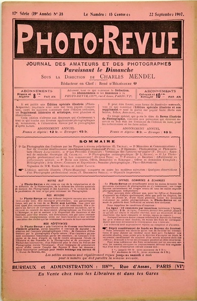 Prix de vente : 3,00 €
N° 38 du 22.9.1907
État : bon état
- manque les pages rédactionnelles
- 24 pages
Table des matières :
- Publicités :
--- Huttig : Lloyd Universal
--- Gaumont : les Spidos
--- stéréo-classeur Minimus, viro-révélateur Idéal, Koïlos Kenngott, Glyphoscope Jules Richard, plaques Color Westendorp Whener, agrandisseur Guillon s'adaptant au Glyphoscope, Korsten Litote, développement lent Hemdé, révélateurs Hauff, éclairage de laboratoire Anactinochrine, lumière artificielle Koch-Dubois, Murer's Express, produits Couronne Paul Savigny, objectif rectiligne anastigmatique Gorde, jumelles Mackenstein, objectifs anti-spectroscopiques H. Roussel, plaques Guilleminot, développateur fixateur Monol, appareils à main E. Suter, Kodak pliant 3, 3A, 4, 4A, viseur G. Cuisinier, Stéréocycle Leroy, papier Casoïdin Gevaert, déclencheur Bowden, spécialités H. Reeb (produits, appareils), Grieshaber papiers et plaques As de Trèfle
- Chronique cinématographique :
--- Les films à sensation
--- Guillaume II et le cinématographe
- Nouveautés :
--- Fellow Reflex de Duchey (réflex mono-objectif 6,5x9)
Commentaires : -
Quelques pages de la revue :
REV-PR1907-38_0a.jpg