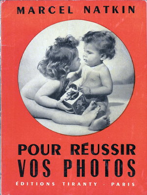 Pour réussir vos photosMarcel Natkin(BIB0325)