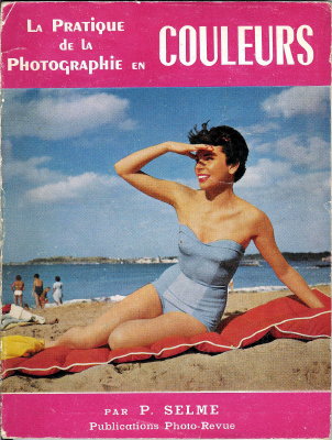 La pratique de la photographie en couleurs (2e éd.)Pierre Selme(BIB0375)