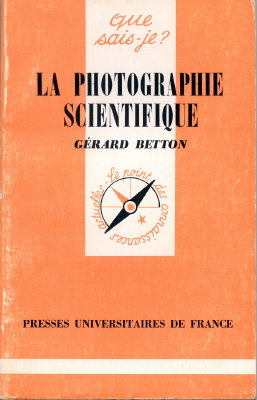 Photographie scientifique (2e éd.)Gérard Betton(BIB0475)