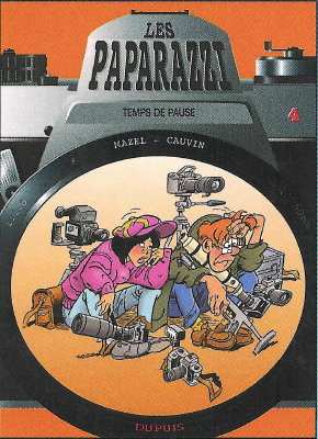 Les Paparazzi, Temps de pauseMazel, Cauvin(BIB0500)