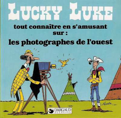 Lucky Luke : les Photographes de l'Ouest(BIB0540)