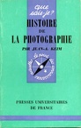 Histoire de la photographie (1re éd)Jean A. Keim(BIB0003)