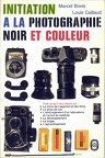 Initiation à la photographie en couleur (7e éd)Marcel Bovis, Louis Caillaud(BIB0012)