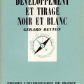Développement et tirage noir et blanc (1<sup>re</sup> éd)<br />Gérard Betton<br />(BIB0024)