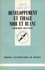 Développement et tirage noir et blanc (1re éd)Gérard Betton(BIB0024)