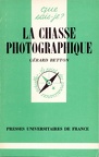 La chasse photographique (1re éd)Gérard Betton(BIB0044)