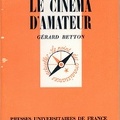 Le cinéma d'amateur (1re éd. ) - 1980Gérard Betton(BIB0059)