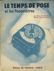 Le temps de pose et les posemètres (1e éd)Robert Andréani(BIB0085)