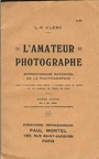 L'amateur photographe (6e éd.)L. P. Clerc(BIB0086)