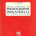 Traité pratique de photographie industrielle et publicitaire<br />(BIB0089)