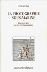 La photographie sous-marineLouis Boutan(BIB0096)