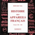 Histoire des appareils français<br />Bernard Vial<br />(BIB0099)