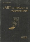 L'art du tirage et de l'agrandissementO. R. Croy(BIB0134)