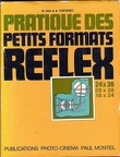 La pratique des petits formats reflex (5e éd) - 1971N. Bau, A. Thévenet(BIB0142)