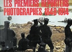 Les premiers reporters photographes 1848-1914A. Barret(BIB0165)